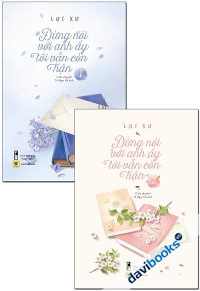 Đừng Nói Với Anh Ấy Tôi Vẫn Còn Hận (2 Tập)