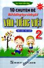 10 Chuyên Đề Bồi Dưỡng Học Sinh Giỏi Văn Tiếng Việt 2 Phiên Bản Mới Nhất