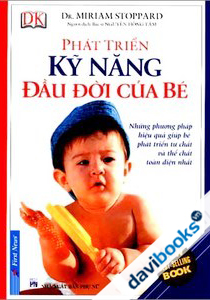 Phát Triển Kỹ Năng Đầu Đời Của Bé
