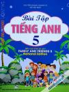 Bài Tập Tiếng Anh 5 - Family And Friends 5 (Bộ SGK Hiện Hành) Bài Tập Tiếng Anh 5 - Family And Friends 5 (Bộ SGK Hiện Hành)