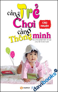 Trẻ Càng Chơi Càng Thông Minh