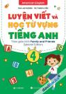 Luyện Viết Và Học Từ Vựng Tiếng Anh 4 (Special Edition)