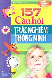 157 Câu Hỏi Trắc Nghiệm Thông Minh