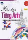 Bài Tập Tiếng Anh 12 (English Workbook)