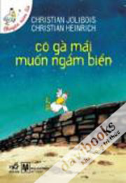 Cô Gà Mái Muốn Ngắm Biển