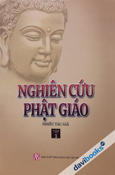 Nghiên Cứu Phật Giáo Tập 1