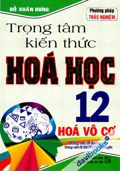 Trọng Tâm Kiến Thức Hóa Học 12 Hóa Vô Cơ