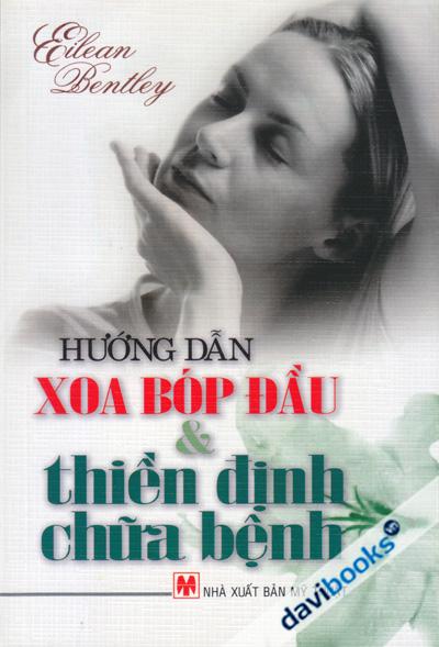 Hướng Dẫn Xoa Bóp & Thiền Định Chữa Bệnh