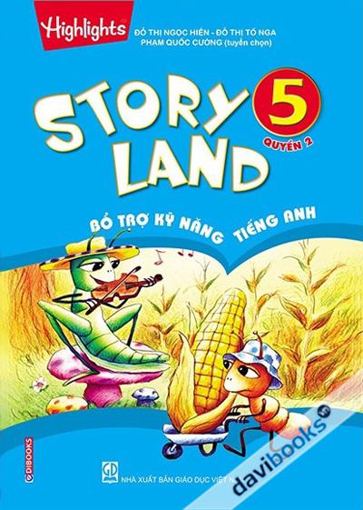 Story Land 5 Quyển 2 - Bổ Trợ Kỹ Năng Tiếng Anh