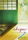 IKIGAI - Đi Tìm Lý Do Thức Dậy Mỗi Sáng