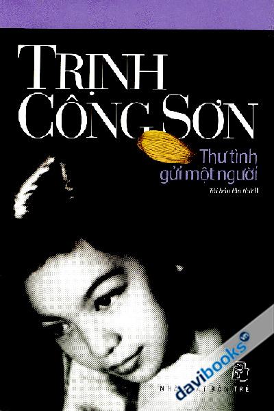 Trịnh Công Sơn - Thư Tình Gửi Một Người