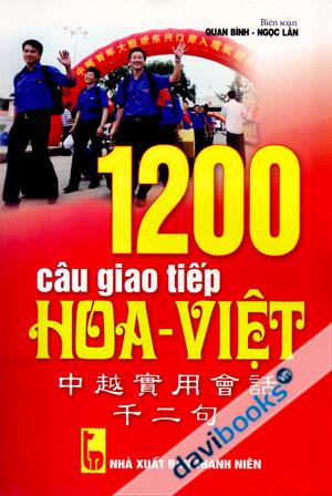 1200 Câu Giao Tiếp Hoa Việt Tặng Kèm Đĩa MP3
