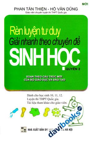 Rèn Luyện Tư Duy Giải Nhanh Theo Chuyên Đề Sinh Học Quyển 2