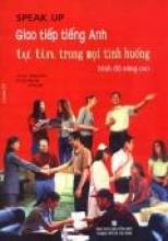 Giao Tiếp Tiếng Anh Tự Tin Trong Mọi Tình Huống Trình Độ Nâng Cao