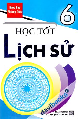 Học Tốt Lịch Sử 6