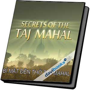 Secrets of The Taj Mahal Bí Mật Đền Taj Mahal