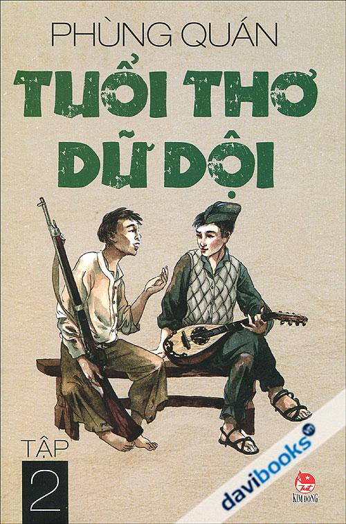 Tuổi Thơ Dữ Dội Tập 2 - Sách Cho Tuổi Thần Tiên