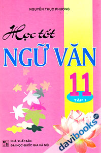 Học Tốt Ngữ Văn 11 (Tập 1)