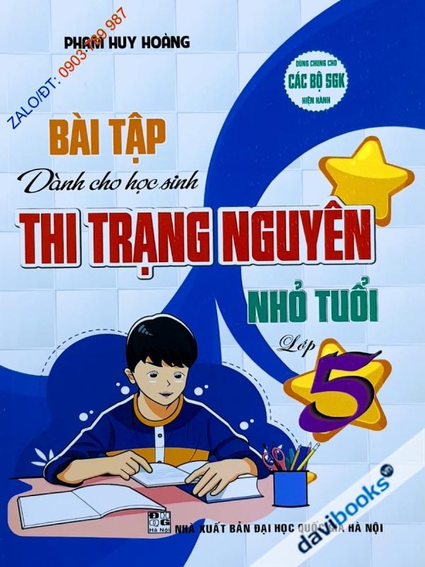 Bài Tập Dành Cho Học Sinh Thi Trạng Nguyên Nhỏ Tuổi Lớp 5 (Bộ SGK Hiện Hành)