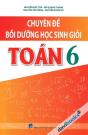 Chuyên Đề Bồi Dưỡng Học Sinh Giỏi Toán 6 - Phiên Bản Mới Nhất