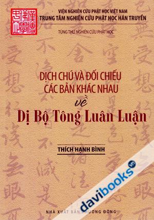 Dịch Chú Và Đối Chiếu Các Bản Khác Nhau Về Dị Bộ Tông Luân Luận