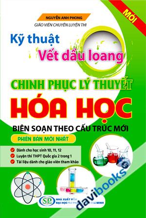Kỹ Thuật Vết Dầu Loang Chinh Phục Lí Thuyết Hoá Học