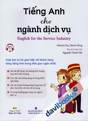 Tiếng Anh Cho Ngành Dịch Vụ English For The Service Industry (Kèm CD Mp3)
