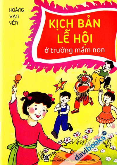 Kịch Bản Lễ Hội Ở Trường Mầm Non