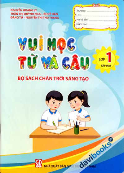 Vui Học Từ Và Câu Lớp 1 Tập 2 (Chân Trời Sáng Tạo)