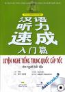 Luyện Nghe Tiếng Trung Quốc Cấp Tốc Cho Người Bắt Đầu (Kèm CD)