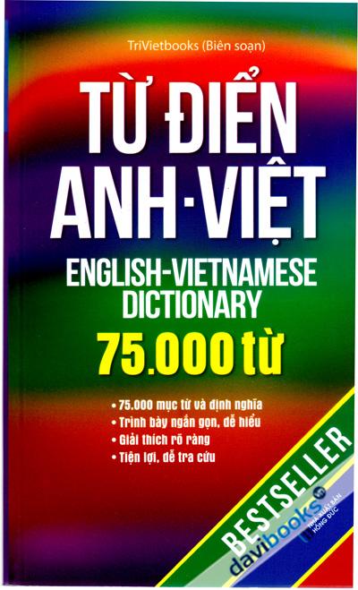 Từ Điển Anh - Việt (75.000 Từ)