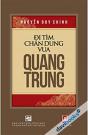 Đi Tìm Chân Dung Vua Quang Trung