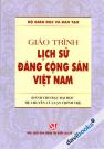 Giáo Trình Lịch Sử Đảng Cộng Sản Việt Nam (Dành Cho Bậc ĐH Hệ Chuyên Lý Luận Chính Trị)
