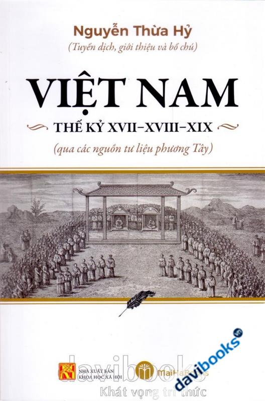 Việt Nam Thế Kỷ XVII - XVIII - XIX (Qua Các Nguồn Tư Liệu Phương Tây)