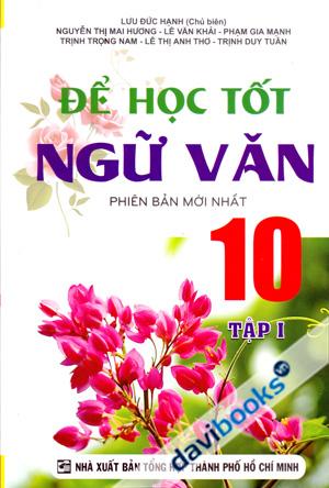 Để Học Tốt Ngữ Văn 10 Tập 1 Phiên Bản Mới