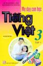 Mẹ Dạy Con Học Tiếng Việt 3 Tập 1
