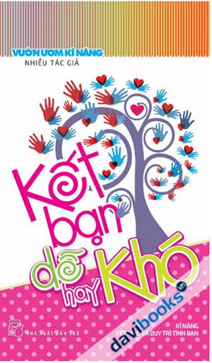 Kết Bạn Dễ Hay Khó
