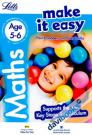 Letts Make It Easy Maths (Age 5-6)