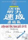Luyện Nghe Tiếng Trung Quốc Cấp Tốc Trình Độ Sơ Cấp (Kèm CD)