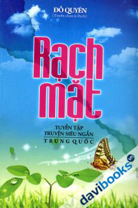 Rạch Mặt - Tuyển Tập Truyện Siêu Ngắn Trung Quốc