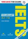 Timesaver For Exams IELTS Vocabulary 5.5 - 7.5