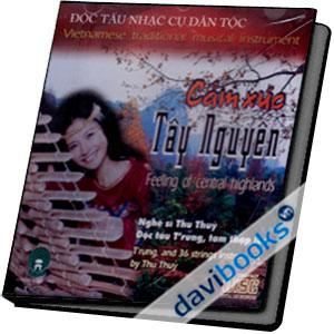 Độc Tấu Nhạc Cụ Dân Tộc Cảm Xúc Tây Nguyên