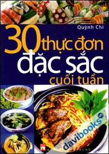 30 Thực Đơn Đặc Sắc Cuối Tuần