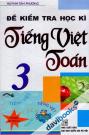 Đề Kiểm Tra Học Kì Tiếng Việt Toán Lớp 3