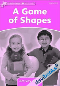 Dolphins Starter: A Game Of Shapes Activity Book (9780194401425)