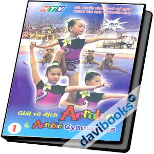 Giải Vô Địch Aerobic và Aerobic Gymnastics Tập 1