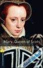 OBWL 3E Level 1 Mary Queen Of Scots (9780194789097)