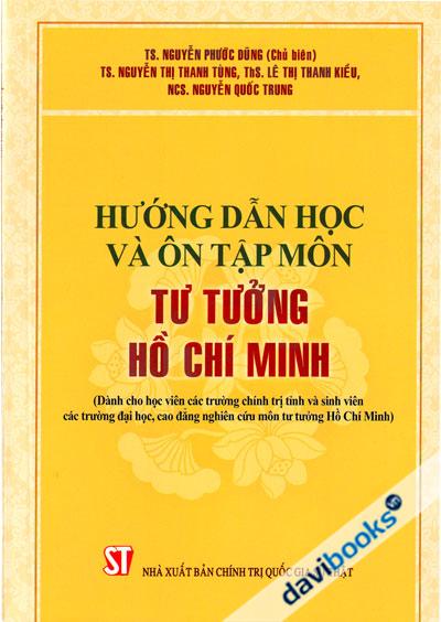Hướng Dẫn Học Và Ôn Tập Môn Tư Tưởng Hồ Chí Minh