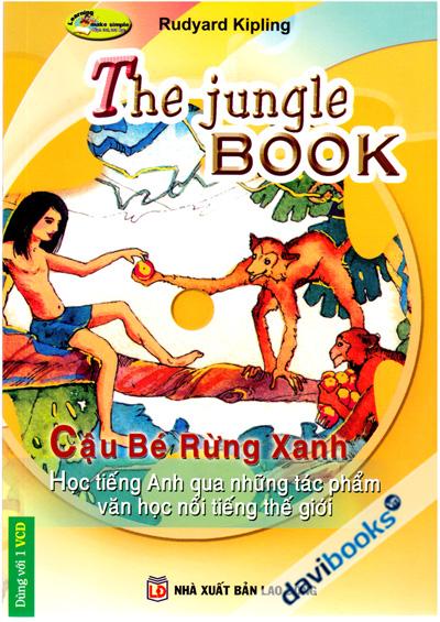 Cậu Bé Rừng Xanh Học Tiếng Anh Qua Những Tác Phẩm Nổi Tiếng Thế Giới