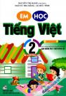 Em Học Tiếng Việt 2 Tập 2 (Theo Chương Trình Tiểu Học Mới Định Hướng Phát Triển Năng Lực)